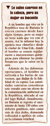 Le salen cuernos en la cabeza, pero su mujer es inocente.