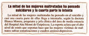 La mitad de la mujeres maltratadas ha pensado suicidarse y la cuarta parte lo intenta. 