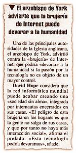 El arzobispo de York advierte que la brujer�a de Internet puede devorar a la humanidad.