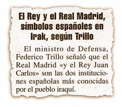 El Rey y el Real Madrid, smbolos espaoles en Irak, segn Trillo.