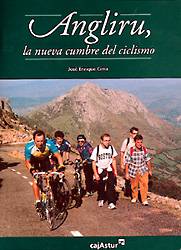 Libro de Jose Enrique Cima sobre L'Angliru, la nueva cumbre del ciclismo.
