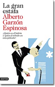 La gran estafa. Alberto Garzón