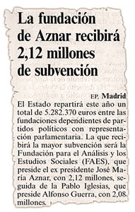 La fundacin de Aznar recibir 2,12 millones de subvencin