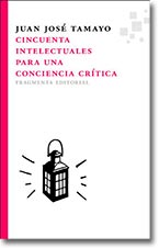 Cincuenta intelectuales para una conciencia crítica. Juan José Tamayo